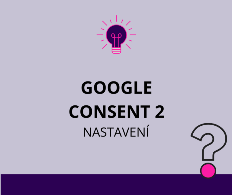 Jak správně vyřešit nastavení Google Consent 2 pomocí  Pluginu pro WordPress
