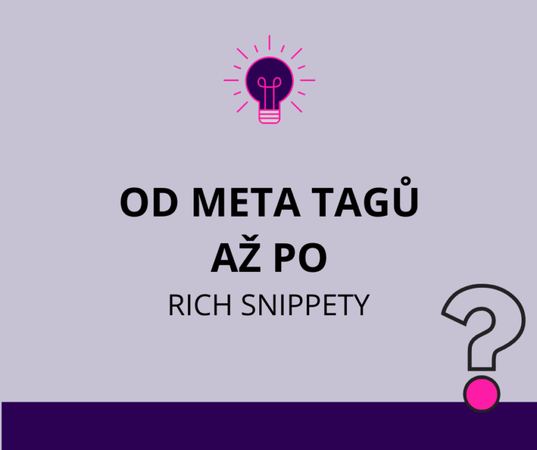 Od meta tagů až po Rich Snippety