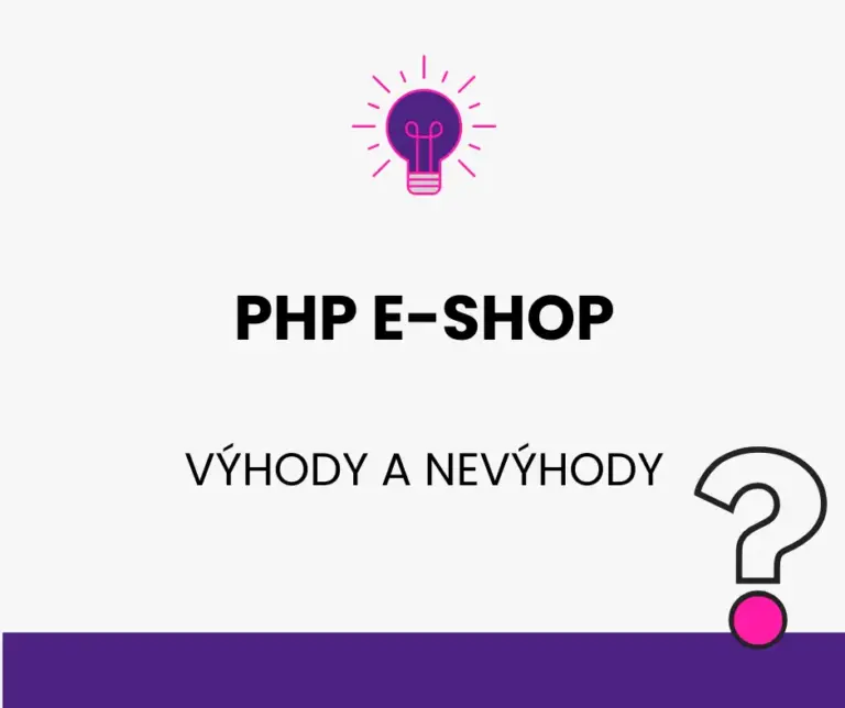 PHP e-shop výhody a nevýhody